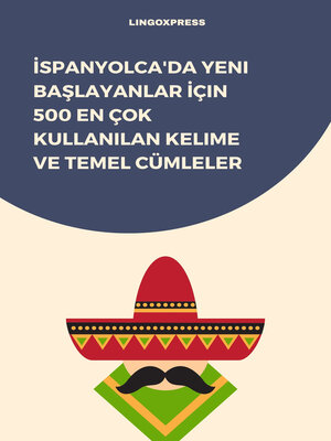 cover image of İspanyolca'da Yeni Başlayanlar İçin 500 En Çok Kullanılan Kelime ve Temel Cümleler